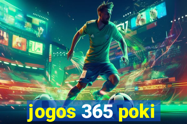 jogos 365 poki